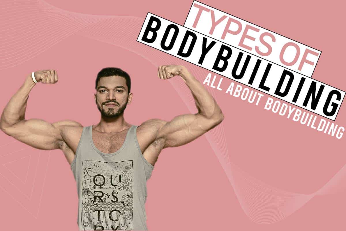 Types Of Bodybuilding - All About Bodybuilding - MichNews