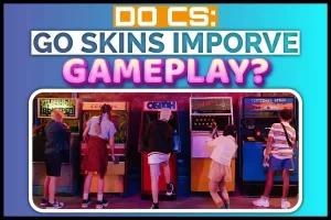 Do CS GO Skins Improve Gameplay