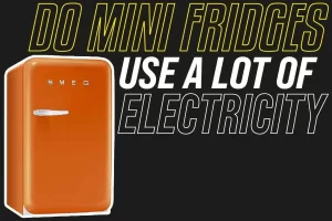 Do Minifridges Use A Lot Of Electricity